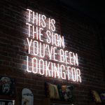 Innovation Inspiration - This is the sign you've been looking for neon signage